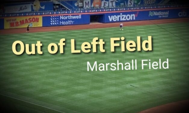 Out of Left Field: Poetry in Motion and Other Adages