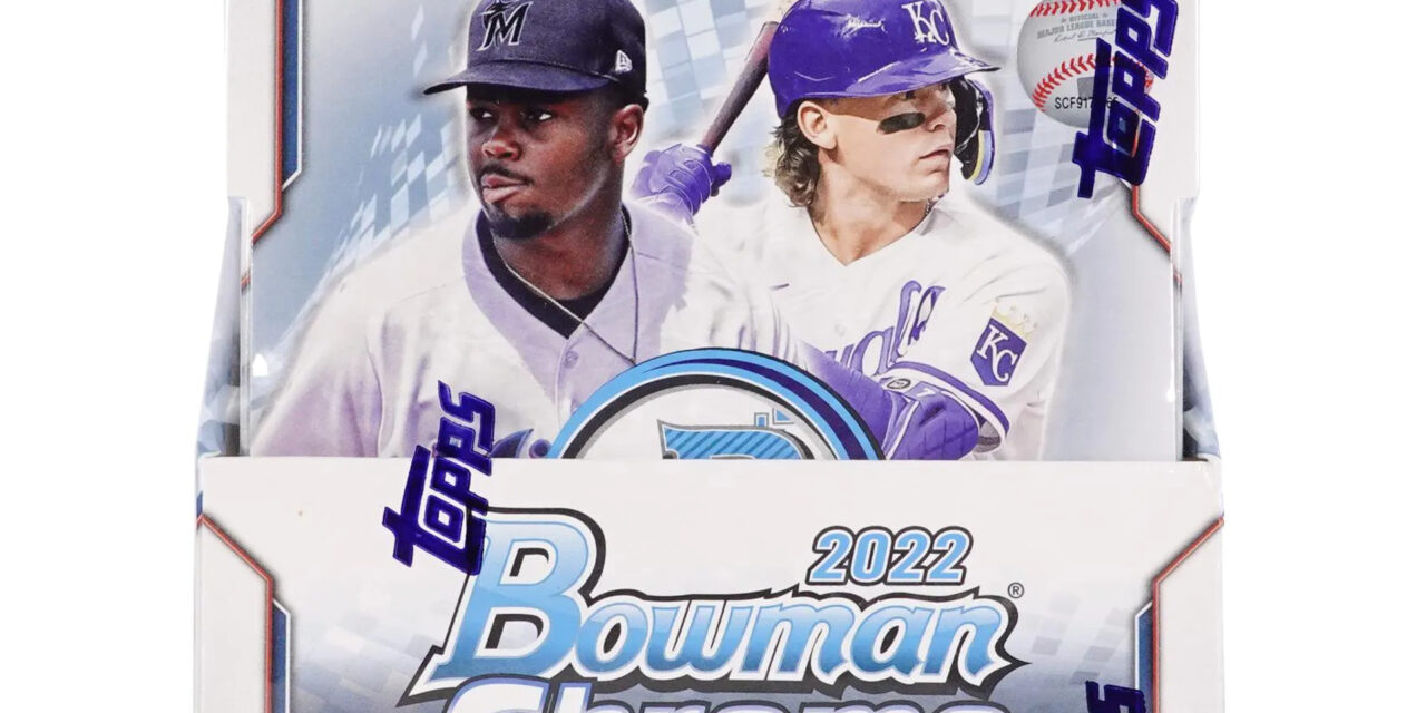 2022 Bowman Chrome Released With a Thud