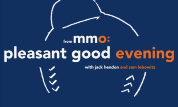 Pleasant Good Evening Podcast Episode 1: Triple Doubleheader Week!