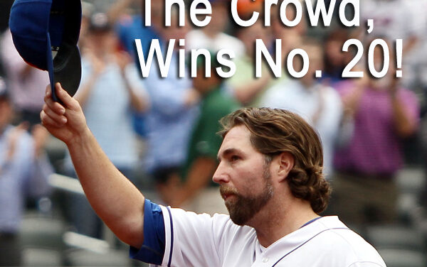Mets Post Game: Dickey Pulls Win Number 20 Out Of His Bag Of Tricks!