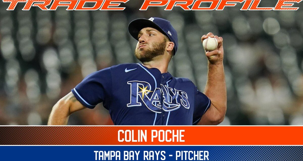 MMO Trade Profile: Colin Poche, LHP