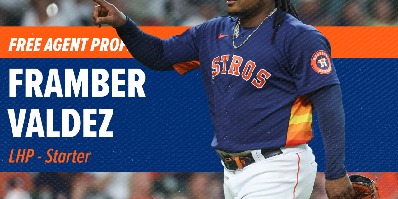 Free Agent Profile: Framber Valdez, SP